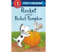 Rocket and the Perfect Pumpkin (Step into Reading)