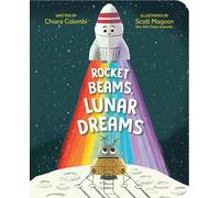 Rocket Beams, Lunar Dreams (The Rocket Ship Series)
