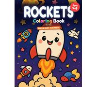 Rocket Coloring Book for Kids Ages 4-8 | Bold and Easy Cute Rockets & Spaceships Adventure Coloring Book with Fun Facts: 25 Big & Simple Pictures to ... on Every Page (Space Coloring Adventures)