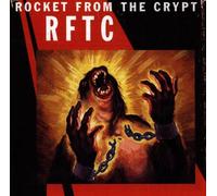 Rocket from the Crypt - R.F.T.C.