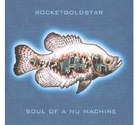 Rocket Goldstar - Soul of a Nu Machine E.P.