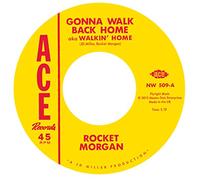 Rocket Morgan / Johnny Bass - Gonna Walk Back Home / Rockin' And Reelin' [Vinilo]