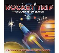Rocket Trip: The Solar System Search (Tales from Techtown)
