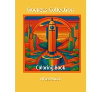 Rockets Collection: Coloring Book (Affirmations Collection)