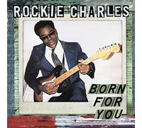 Rockie Charles - Born For You