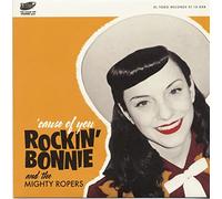 Rockin' Bonnie & The Mighty Ropers - Cause Of You [Vinilo]
