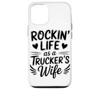 Rockin Life As A Truckers Wife Truck Driver Lover Carcasa para iPhone 12/12 Pro