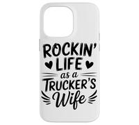 Rockin Life As A Truckers Wife Truck Driver Lover Carcasa para iPhone 14 Pro MAX