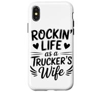 Rockin Life As A Truckers Wife Truck Driver Lover Carcasa para iPhone X/XS