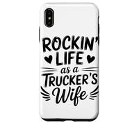 Rockin Life As A Truckers Wife Truck Driver Lover Carcasa para iPhone XS MAX