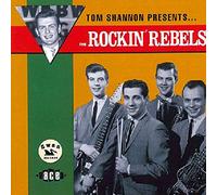 Rockin' Rebels - Tom Shannon Presents