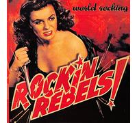 Rockin' Rebels - World Rocking [Import]