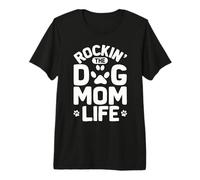 Rockin' The Dog Mom Life, Divertida, Perra, mamá, Amante de los Cachorros Camiseta Premium