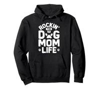 Rockin' The Dog Mom Life, Divertida, Perra, mamá, Amante de los Cachorros Sudadera con Capucha