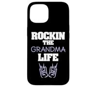 Rockin The Grandma Life Grandmother Nana Familia Carcasa para iPhone 15
