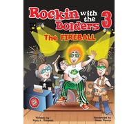 Rockin with the Bolders 3: The Fireball