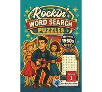 Rockin Word Search Puzzles Featuring 1950's Hits (Volume 1): Inspired by Hit Music Songs of the 1950’s, Rock & Roll, R & B, Pop, and More | 6x9 ... Holidays and Birthdays (Hits of the 1950's)