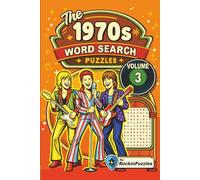Rockin Word Search Puzzles Featuring 1970's Hits (Volume 3): Inspired by Hit Music Songs of the 1970’s, Rock, Glam, Funk, Soul and More | 6x9 inches, ... Holidays and Birthdays (Hits of the 1970's)