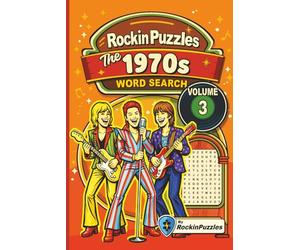 Rockin Word Search Puzzles Featuring 1970's Hits (Volume 3): Inspired by Hit Music Songs of the 1970’s, Rock, Glam, Funk, Soul and More | 6x9 inches, ... Holidays and Birthdays (Hits of the 1970's)