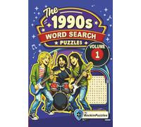 Rockin Word Search Puzzles Featuring 1990’s Hits (Volume 1): Inspired by Hit Music Songs of the 1990’s, Grunge, Alternative Rock, Hip Hop, Pop, R&B, ... Great for Holidays (Hits of the 1990's)