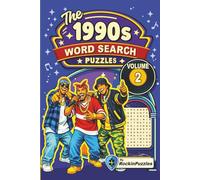 Rockin Word Search Puzzles Featuring 1990’s Hits (Volume 2): Inspired by Hit Music Songs of the 1990’s, Grunge, Alternative Rock, Hip Hop, Pop, R&B, ... Great for Holidays (Hits of the 1990's)