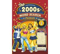 Rockin Word Search Puzzles Featuring 2000’s Hits (Volume 2): Inspired by Hit Music Songs of the 2000’s, Pop, Hip-Hop, R&B, Alternative Rock, Country ... Great for Holidays (Hits of the 2000's)