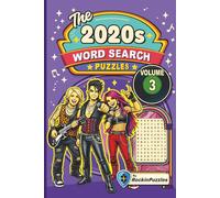 Rockin Word Search Puzzles Featuring 2020’s Modern Hits (Volume 3): Inspired by Hit Music Songs of the 2020’s, Modern Pop, Hip-Hop, Rap, R&B, Indie, ... Book... Great for Gifts! (Hits of the 2020's)