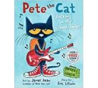 Pete The Cat: A Back to School Book for Kids