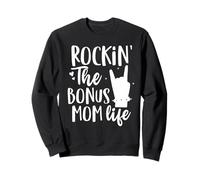 Rocking The Bonus mamá Vida Mejor Madrastra jamás Madrastra Sudadera