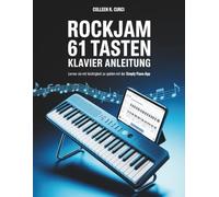 RockJam 61 Tasten Klavier Anleitung: Lernen Sie mit Leichtigkeit zu spielen mit der Simply Piano App