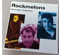 Rockmelons - Stronger Together