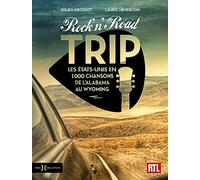 Rock'n'Road Trip: Les Etats-Unis en 1000 chansons de l'Alabama au Wyoming