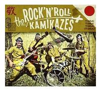 Rock'n'roll Kamikazes - Tora!Tora!Tora!(Tora!)