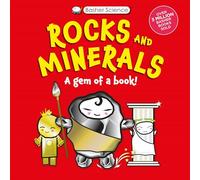 Rocks and Minerals: A Gem of a Book (Basher School Science)