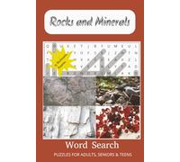 Rocks and Minerals Word Search Puzzle Book: Word Searches with Easy to Read Print about Rocks, Minerals, Precious Metals and More | 6x9 inches, 30 ... and Free Times (Geology Puzzle Books)