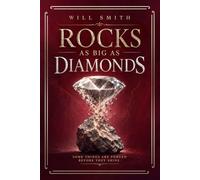 Rocks as big as diamonds: Some things are forged before they shine (The Mentor's Journey)