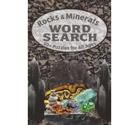 Rocks & Minerals Word Search: Word Searches with Easy to Read Print about Rocks, Minerals, and more, 6x9 Inches, 110 pages, 50+ puzzles, fun for Vacations, Holidays, or Birthday Gifts