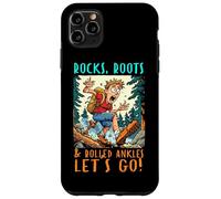 ROCKS ROOTS AND ROLLED ANKLES LET'S GO Carcasa para iPhone 11 Pro Max