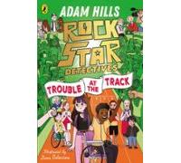Rockstar Detectives: Trouble At The Track (ebook)