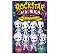 Rockstar Malbuch für Kinder & Erwachsene - Coole Cartoon Rockstars ausmalen und kreativ entspannen: 85 Ausmalbilder, 173 Seiten, jede zweite Seite ... und Spaß für Kinder, Jugendliche und Senioren