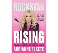 ROCKSTAR RISING: How to Turn Resilience Into Your Superpower