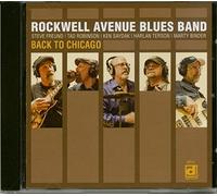 Rockwell Avenue Blues Band - Back To Chicago