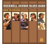 Rockwell Avenue Blues Band - Back To Chicago