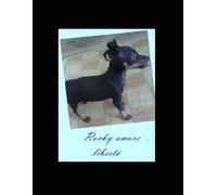 Rocky amore e libertà: vita di un cucciolo ribelle