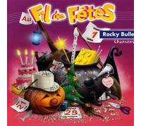 Rocky Bulle - Au Fil Des Fêtes