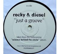 Rocky & Diesel - Just A Groove - Rocky And Diesel 12"