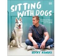 Sitting with Dogs: Stories of Rescue Dogs Going from Lost to Loved