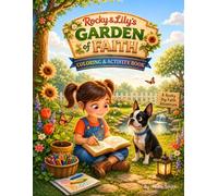 Rocky & Lily's Garden of Faith: Coloring & Activity Book