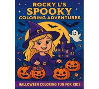 Rocky L's Spooky Coloring Adventures: A Halloween Coloring Book for Kids (Ages 4-8)