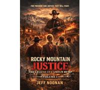 Rocky Mountain Justice: The Legend of Camel's Hump